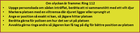 Om olyckan är framme